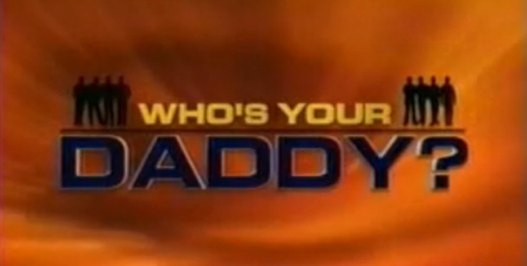 whos-your-daddy-1