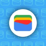 Google Wallet se acerca a la perfección gracias a esta novedad