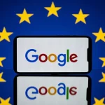 Por qué la Unión Europea vuelve a tener a Google en su punto de mira