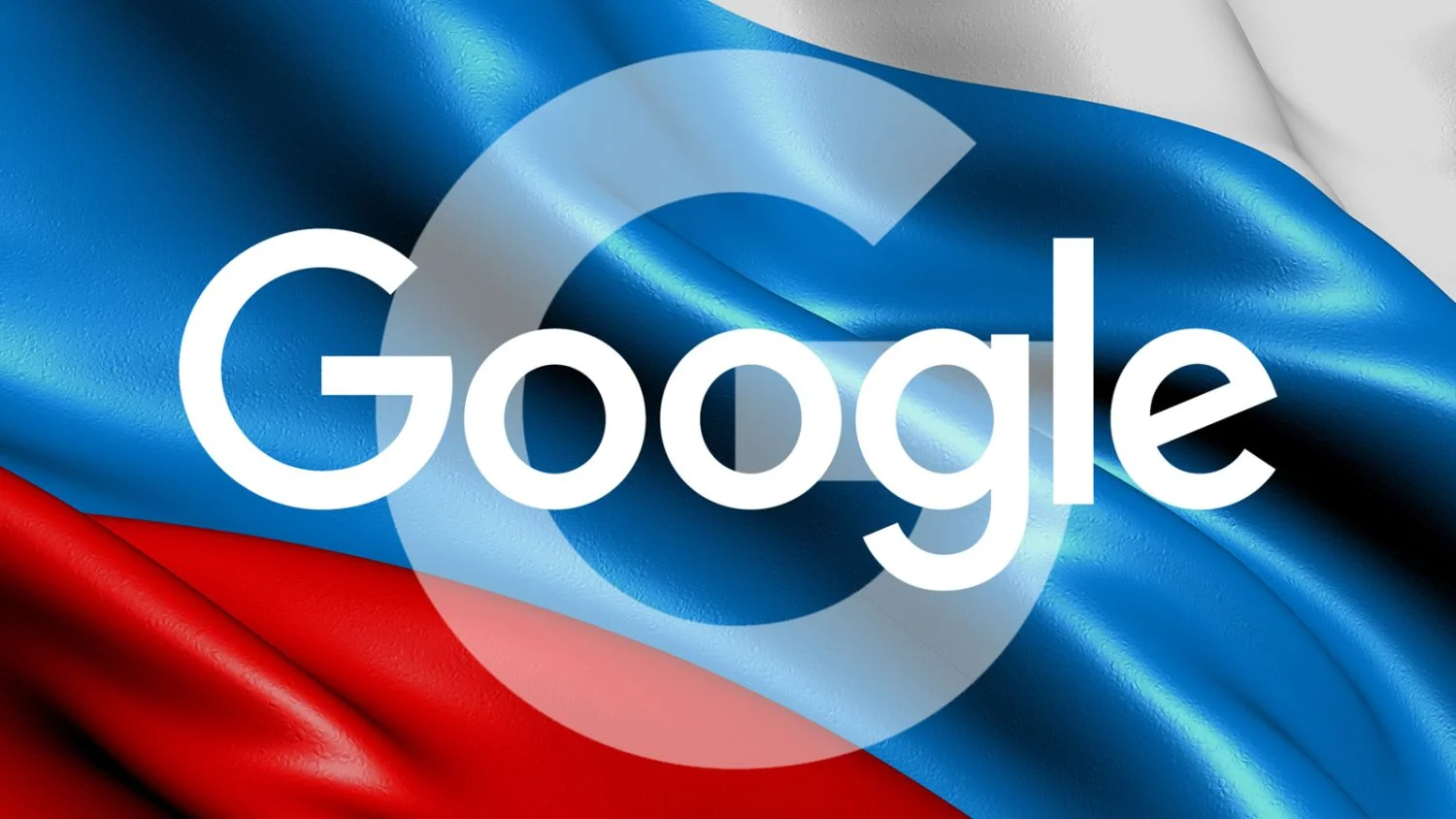 Rusia le impone a Google la multa más alta e impagable de toda la historia