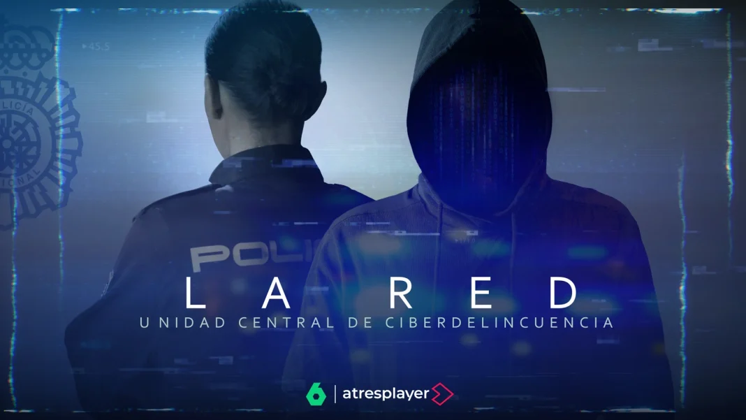 “La Red”: la serie de LaSexta que se suma a la lucha contra la Ciberdelincuencia